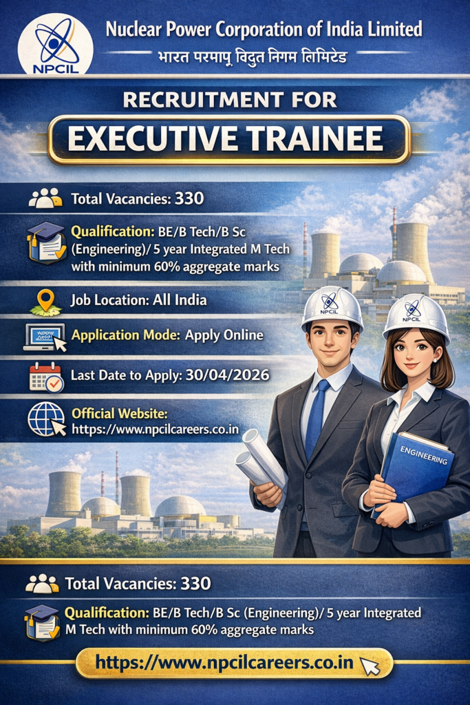 NPCIL Executive Trainee Recruitment 2026